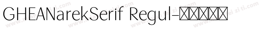 GHEANarekSerif Regul字体转换